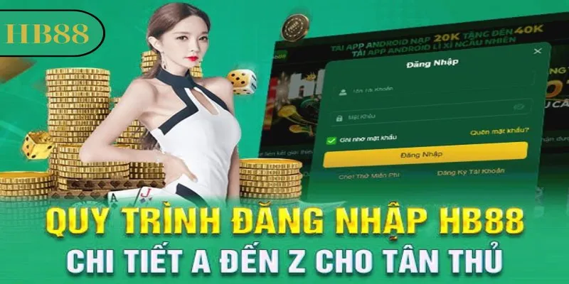 Huong dan dang nhap hb88 nhanh chong va don gian tu a z